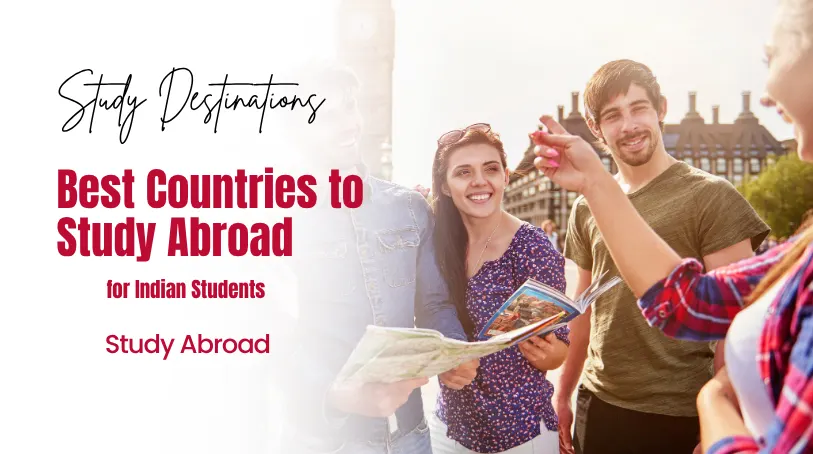 Best Countries to Study Abroad for Indian Students