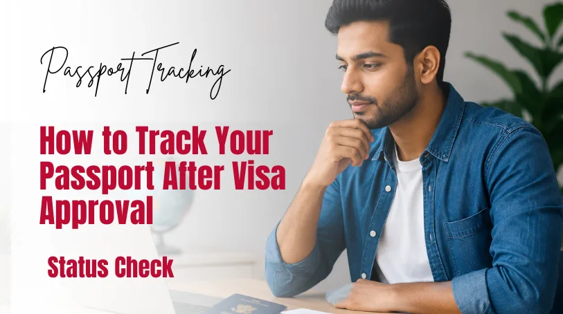 How to Track Your Passport After Visa Approval