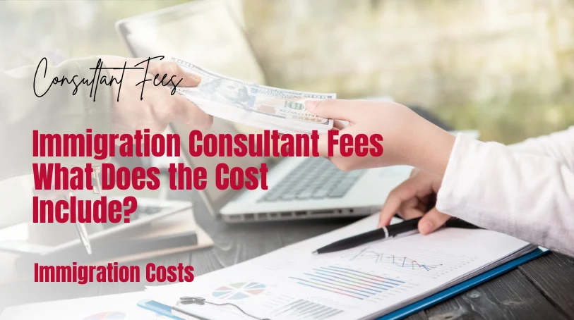 Immigration Consultant Fees in India