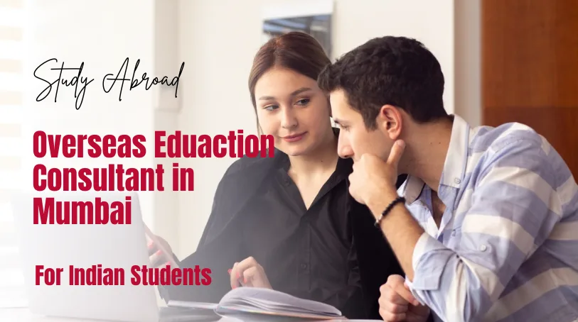 Overseas Education Consultant in Mumbai